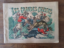 Circa 1890*LES GRANDES CHASSES*3ème Série*IMAGERIE D'EPINAL*LIVRE*ENFANTINA*RARE