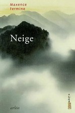 Neige, Maxence Fermine