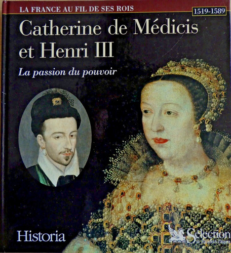 Catherine médicis henri - médicis, et