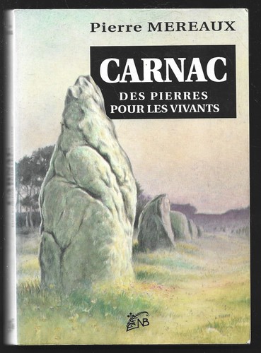Carnac des pierres pour - pierres,