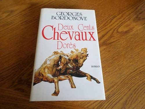 Deux cents chevaux - , dores