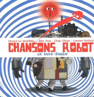 Chansons robot arnaud le - chansons,