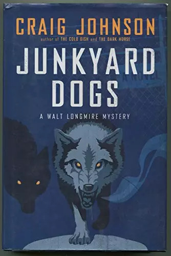 Junkyard dogs walt - a, longmire