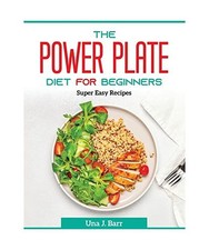 The Power Plate Diet For