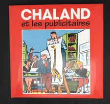 CHALAND - ET LES PUBLICITAIRES - TL 2500 EX NUM - CHAMPAKA - 2000 - EO ( TTBE )