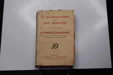 La Flagellation chez les Jésuites. Mémoires historiques sur l'orbilianisme, 1912