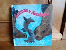 ANIMAUX ACROBATES - LIVRE