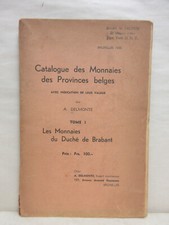 Catalogue des Monnaies des Provinces Belges Tome 1: Duche de Brabant A. Delmonte