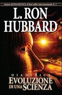 Dianetics evoluzione una - dianetics., di