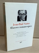 Jean-Paul Sartre. Œuvres Romanesques. La Pléiade. 1987