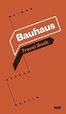 Bauhaus Travel Book: Weimar