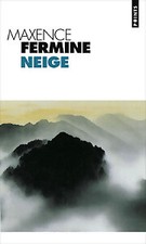 Neige - Maxence Fermine -