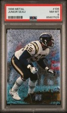 1996 Fleer Metal JUNIOR SEAU #106 PSA 8 NM-MT - San Diego Chargers