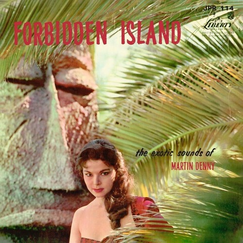 Martin denny forbidden island - martin,