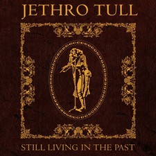 Jethro Tull Still Living in