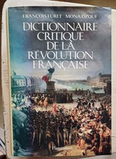 C1 Furet Ozouf DICTIONNAIRE CRITIQUE de la REVOLUTION FRANCAISE Complet RELIE