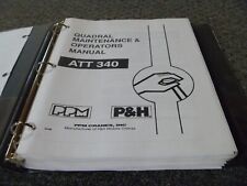 PPM P&H Quadral ATT340 Truck Crane Owner Operator & Maintenance Manual xz