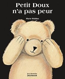Petit doux pas peur de - petit,