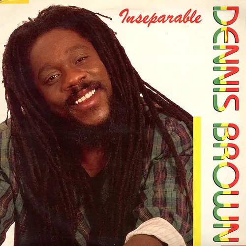 Dennis brown inseparable - dennis,