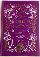 Le GRIMOIRE du MAGICIEN Nicolas Subra LIVRE plante recettes végétales magiques