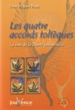 LES QUATRE ACCORDS TOLTEQUES