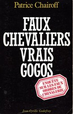 Faux chevaliers vrais gogos