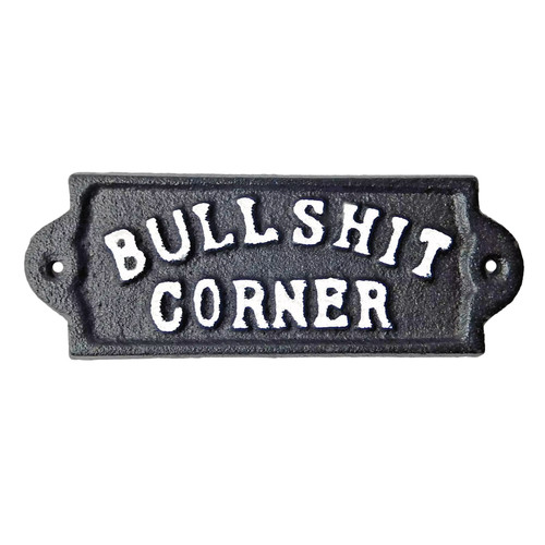 Bullshit corner cast - corner,