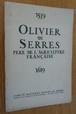 OLIVIER der SERRES, Père de l'Agriculture Française (1539-1619)