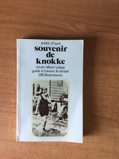 SOUVENIR DE KNOKKE Zoute/ Albert-plage guide � travers le temps