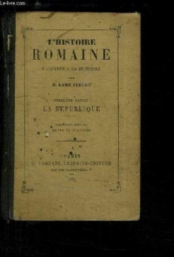 Histoire romaine racontée - l'histoire,