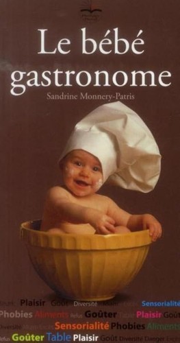 Bébé gastronome - le,