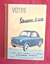 votre  VESPA 400    Guide technique EPA  . janvier 1959 / 80 pages