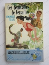 Ces demoiselles de Versailles/ D. Forel § BE § Marabout Junior Mademoiselle 11