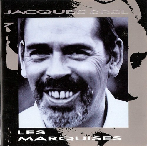 Jacques brel les marquises - -,
