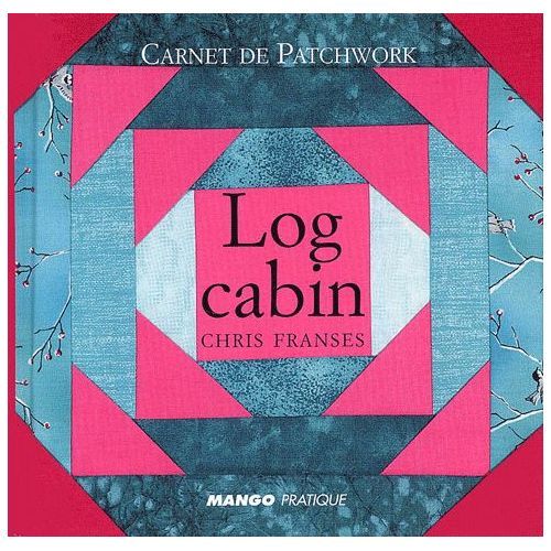 Livre log cabin chris - log,