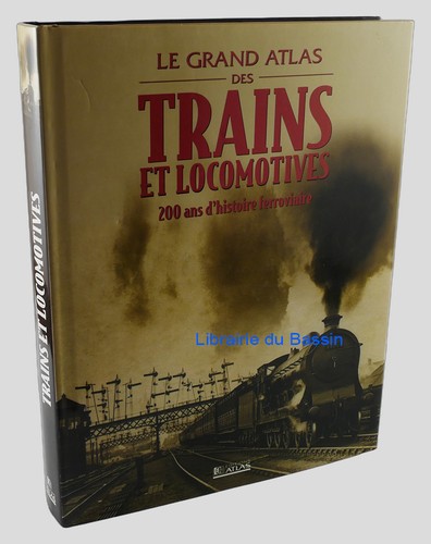 Grand atlas des - atlas, trains