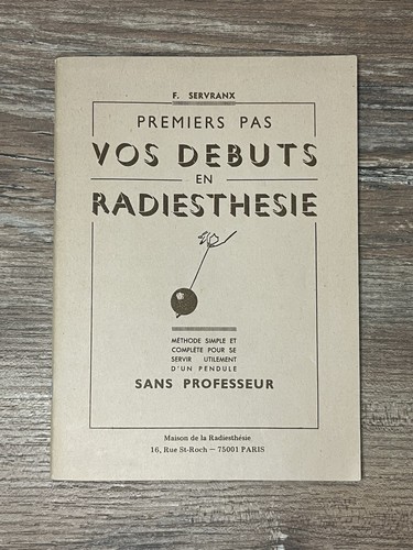 Vos débuts radiesthésie - débuts, en