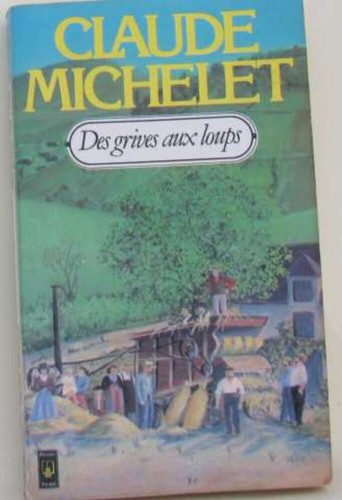 Des grives aux loups - des, |