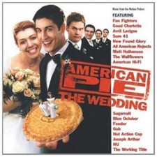 American Pie-The Wedding (2003) - CD - Foo Fighters, Good Charlotte, Sum 41, ...
