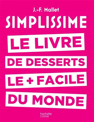 Simplissime desserts livre - simplissime, desserts: