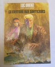 LUC ORIENT 7  Le cratère aux sortilèges BD EO 1974 dargaud