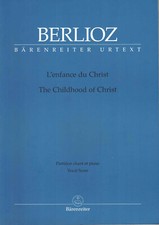 BERLIOZ : L'enfance du Christ