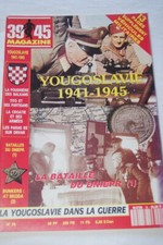 MAGAZINE 39 45 N°76 SPECIAL YUGOSLAVIA 1941 1945 BATTLE DNIEPER HEIMDAL
