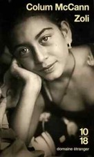 Zoli . Colum McCANN  . 10 / 18