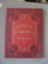 ++"537.7" ANCIENNE PARTITION LOUIS KOHLER  PIANO A 2 MAINS  VOLKSMELODIEEN