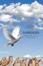 Surrender: Intimacy with God