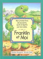 Franklin et moi : Mon premier livre de souvenirs, écrit et illus