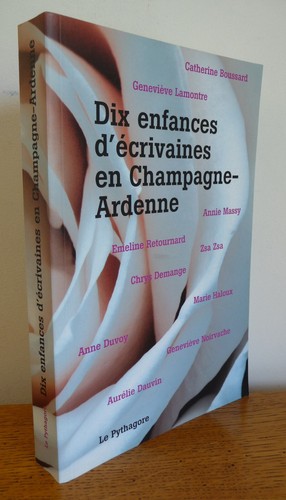 Dix enfances ecrivaines en - dix,