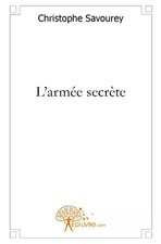 L'armée secrète, Christophe Savourey