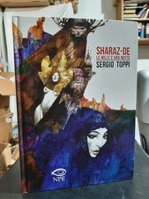 Sharaz-De Integrale Le Mille E Una Notte - Sergio Toppi - NPE 1st Print 2016